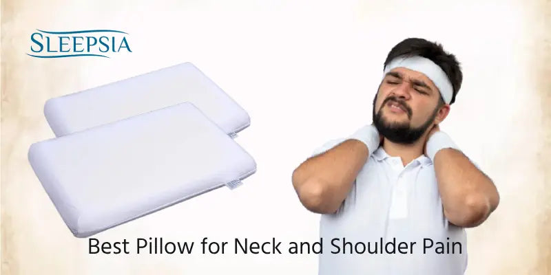 Best Pillow for Neck and Shoulder Pain