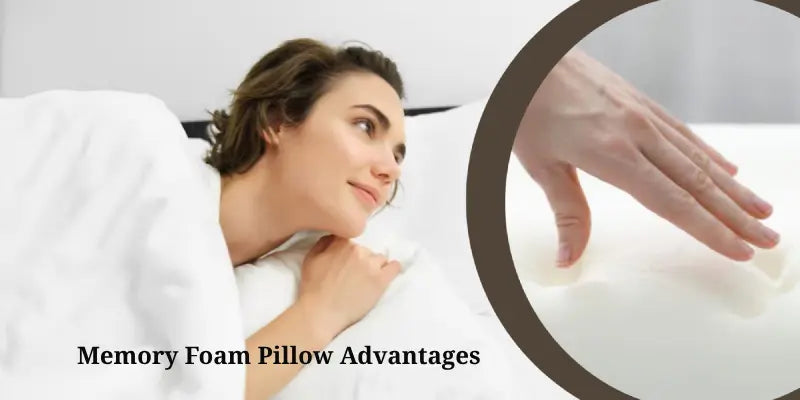 Memory Foam Pillow Advantages