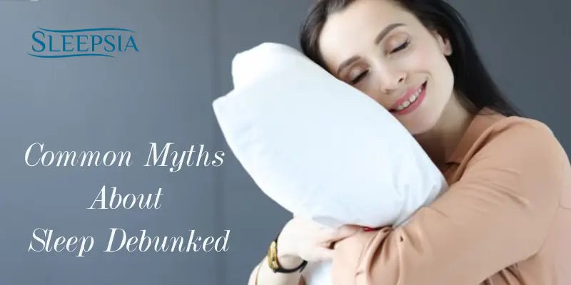 Sleep Debunked