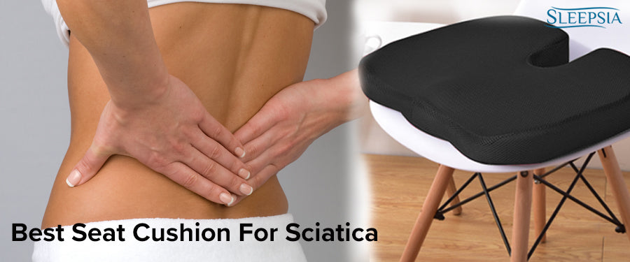 What is Best Seat Cushion For Sciatica? Coccyx Orthopedic Foam