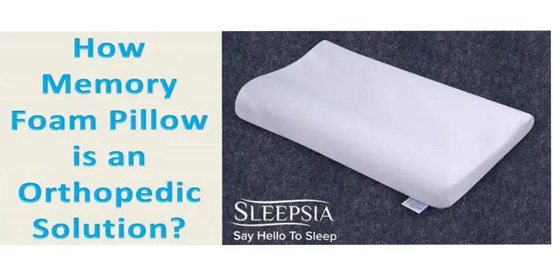 How Memory Foam Pillow is an Orthopedic Solution
