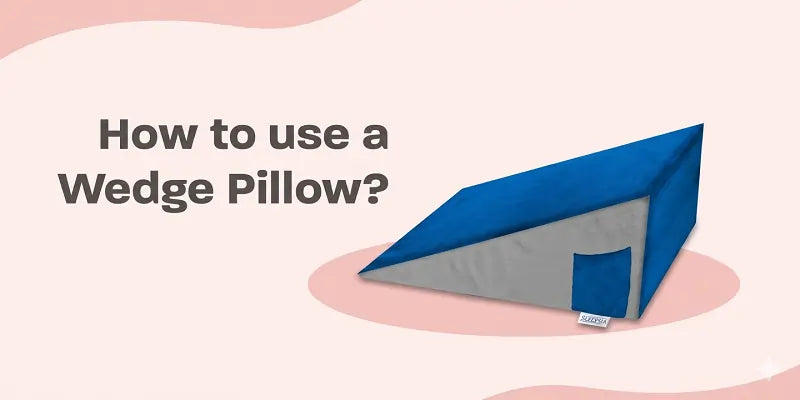 How to Use a Wedge Pillow