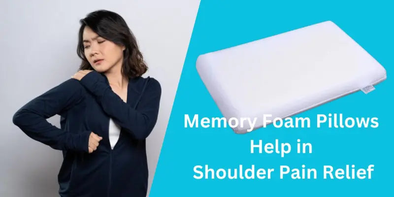 Memory Foam Pillows Help in Shoulder Pain
