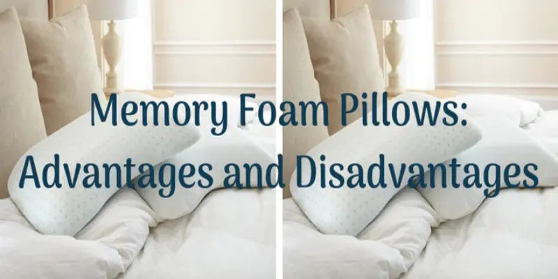 Memory Foam Pillows: Advantages and Disadvantages
