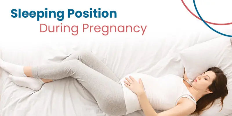 Sleeping Position During Pregnancy
