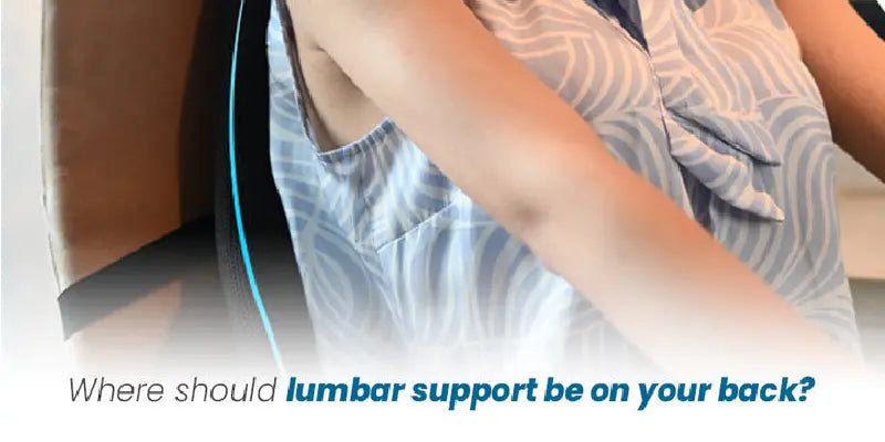 Where Should Lumbar Support be on Your Back